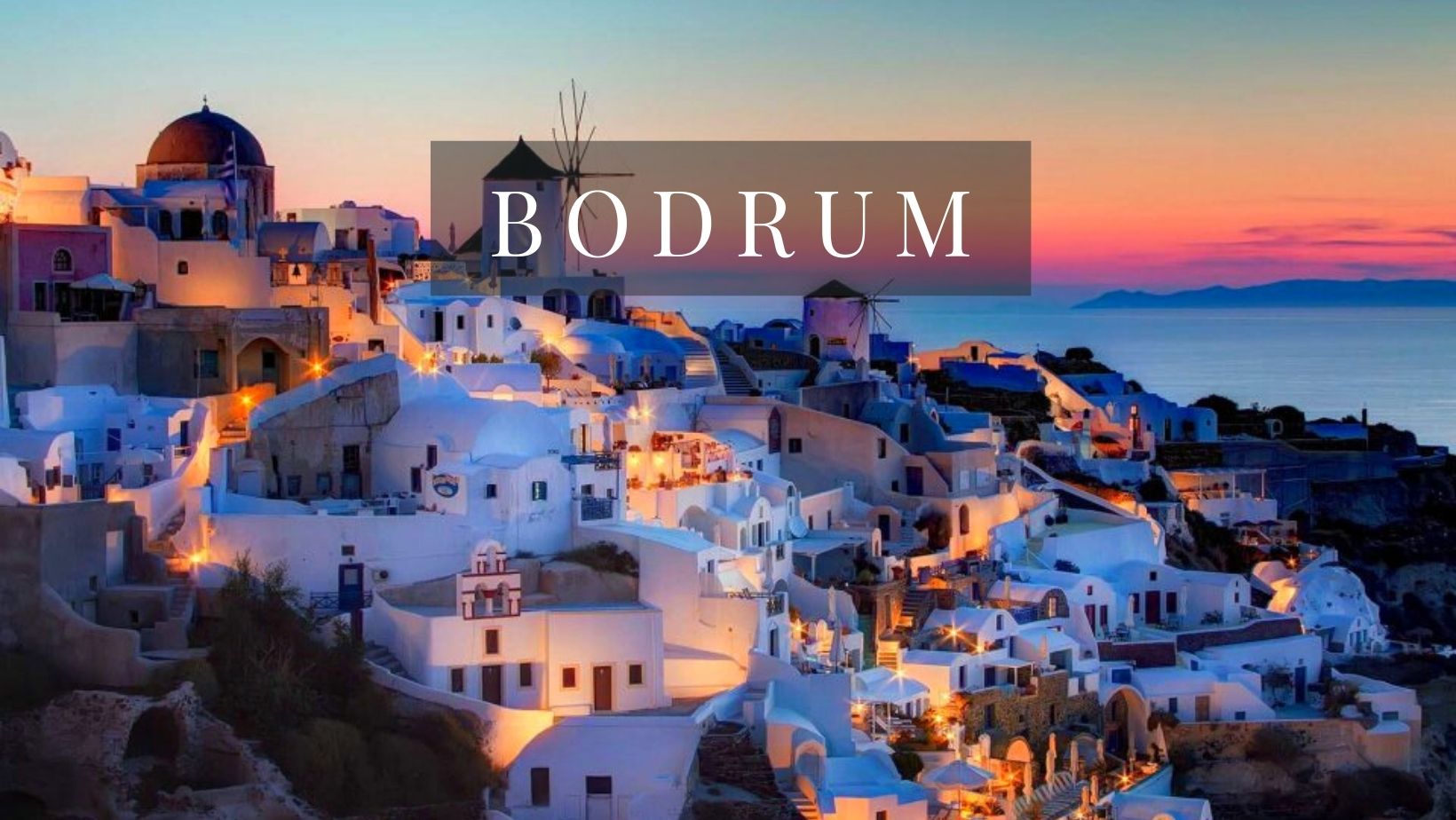 Bodrum | The most important features you'd like to know | CAYAN GROUP